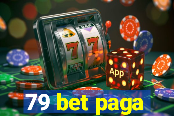 79 bet paga